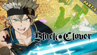 SELURUH ALUR CERITA BLACK CLOVER~ Bagian 6