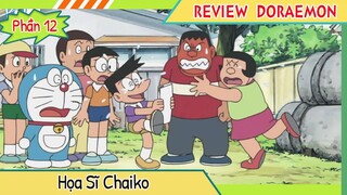 Review Doraemon | Phần 12 | Họa sĩ Chaiko