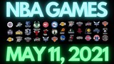 NBA GAME SCHEDULE | MAY 11, 2021