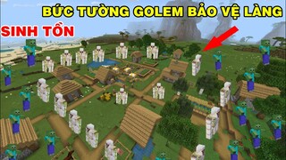 KHI ZOMBIE TẤN CÔNG THẾ GIỚI NGÔI LÀNG ĐƯỢC BẢO VỆ BỞI BỨC TƯỜNG GOLEM || TRONG MINECRAFT