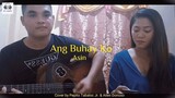 Asin - Ang Buhay Ko (Cover by Pepito Tabaloc Jr. & Ailen Donoso)