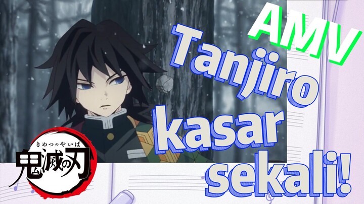 [Demon Slayer] AMV | Tanjiro kasar sekali!