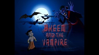 Chhota Bheem Hindi ..4.44                                 Bh B Bheem And The Vampire 4,44