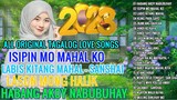 All Original Tagalog Love Songs 2023 - Habang Ako'y Nabubuhay -ISIPIN MO MAHAL KO