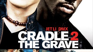 Jet Li/DMX Cradle 2 The Grave(2003) Full Movie