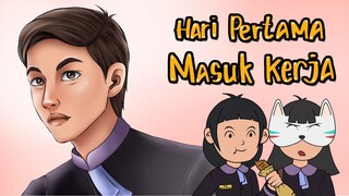 Hari Pertama Masuk Kerja