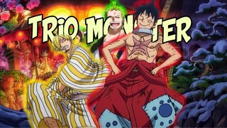 TRIO MONSTER [AMV] one piece - wanokuni