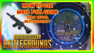 HOW TO USE M416 IN PUBG MOBILE | FULL GUIDE | ZERO RECOIL | BEST SENSITIVITY | BEST DRILLS