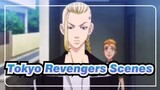 [Tokyo Revengers] Some Scenes