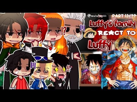 — (PAST)🍖Luffy's Family React to Luffy/Joyboy🔥!! (Luffy vs kaido)[] One piece react [] Part 13/?