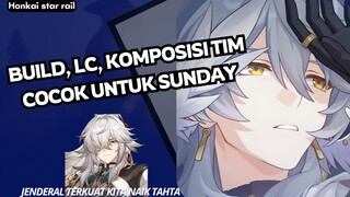 CUKUP MUDAH BUILD SI SUNDAY | pembahasan build sunday | honkai star rail