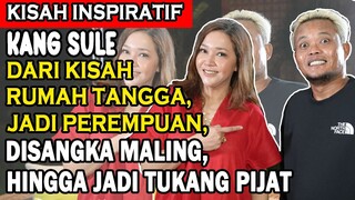 KISAH INSPIRATIF SULE , DARI JADI PEREMPUAN,TUKANG PIJET,DISANGKA MALING,SAMPE JADI PELAWAK TERKAYA