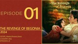 🇨🇳EP1 The Revenge of Begonia ▶2024