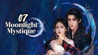 Moonlight Mystique (2025) Episode 7 English subtitle