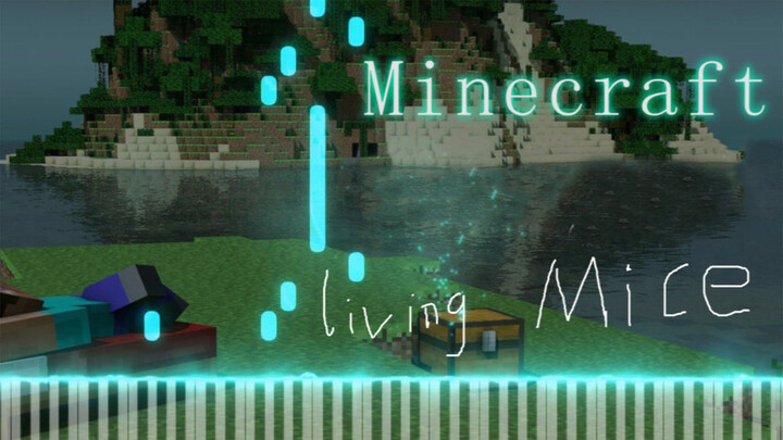 【Music】【Piano】Living Mice - Minecraft BGM