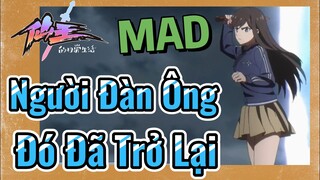 [Nhật Ký Của Tiên Vương] MAD | Người Đàn Ông Đó Đã Trở Lại