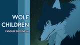 PERTAMA KALI MELIHAT MANUSIA SERIGALA - Wolf Children Fandub Indonesia