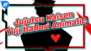 Yuji Itadori (Spoilers Alert) - The Love Confession | Jujutsu Kaisen Animatic_2
