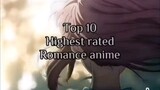TOP 10 OF HIGHEST ROMANCE ANIME 😊