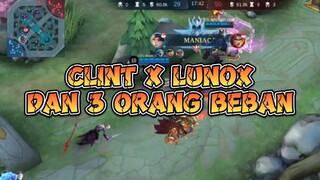 PERJUANGAN BERBUAH COMEBACK DARI CLINT DAN LUNOX BERSAMA 3 ORANG BEBAN🔥🔥