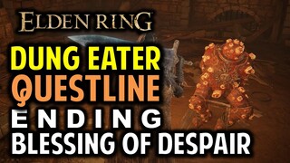 Dung Eater Full Questline Walkthrough | Dung Eater & Seedbed Curse Locations | Elden Ring