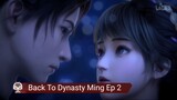 Back To Dynasty Ming Ep 2 Sub Indo & English