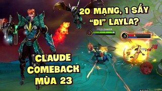 Tốp Mỡ | CLAUDE COMEBACK META MÙA 23! CHẤP HANZO CON BÙA, KILL 20 MẠNG KO LÊN BẢNG LẦN NÀO! | MLBB