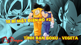 10 bí mật điên rồ về tình bạn của Goku và Vegeta (Phần 2)