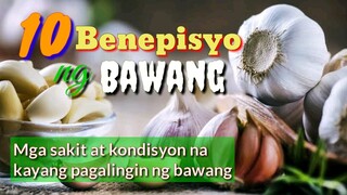 BENEPISYO NG BAWANG SA KALUSUGAN | 10 HEALTH BENEFITS OF GARLIC | Tenrou21