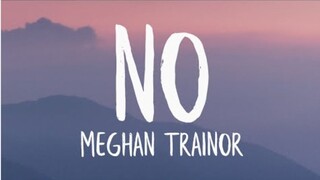 Meghan Trainor - No (Lyrics)