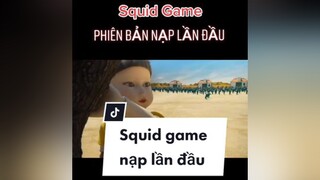 Phiên bản siêu cấp vip proxuhuong squidgame squidgames squidgamenetflix kdrama phimhay PhimHayMoiNgay fypシ trending mnhat01 trochoiconmuc