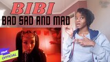 BIBI - BAD SAD AND MAD (Reaction Video)