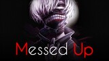 This Messed up World! - Ken Kaneki's Words | Tokyo Ghoul Quotes