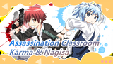 [Assassination Classroom] [Karma & Nagisa] ❤My Select❤(pilihan satu arah)