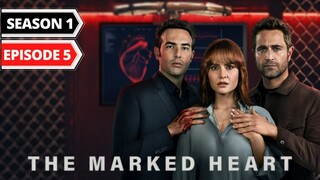 The Marked Heart Episode 5 [Eng Dub-Eng Sub]