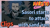 [NARUTO]  Clips | Sasori starts to attack with sand iron