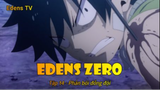 Edens Zero Tập 14 - Phản bội đồng đội