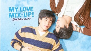 My Love Mix-up ep5 ( eng sub )