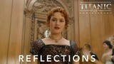 Reflections | Titanic 25th Anniversary