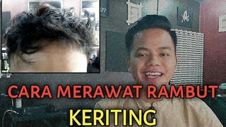 cara merawat rambut keriting cowok, agar tetap indah dan percaya diri