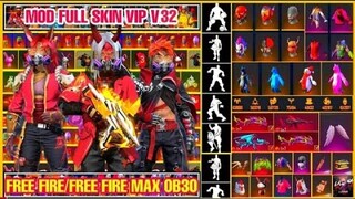 HƯỚNG DẪN MOD SKIN FREE FIRE OB30 V32 VIP  - MOD SKIN QUẦN ÁO ,  MOD SKIN SÚNG , PET , BOM KEO