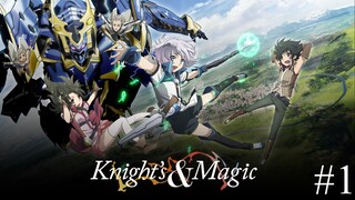 Knight's & Magic Episode 1