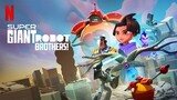 Super Giant Robot Brothers [Episode 04] Tagalog Dub HD