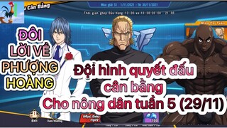 One Punch Man: The Strongest - Hướng dẫn đội hình Quyết đấu cân bằng Tuần 5 (29/11) cho nông dân.