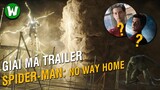 Giải Mã Trailer Spider-Man: No Way Home | Giả Thuyết