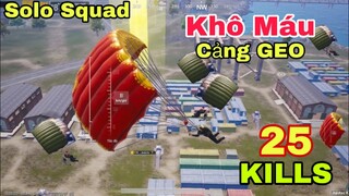 PUBG Mobile | SOLO SQUAD Sức Hút Cảng Geo Đại Chiến - Địch Kéo Tới Qúa Đông | NhâmHNTV