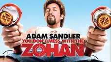 You Dont Mess With The Zohan 2008