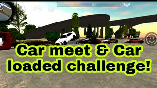 Car meet & Car loaded challenge! | Car Parking Multiplayer