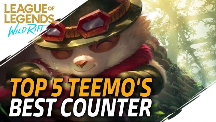 Top 5 Best Counter Pick On Teemo - Wild Rift