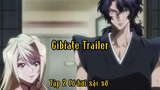 Gibiate Trailer_Tập 2 Có hơi sặc sỡ